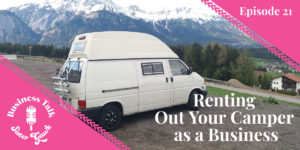 Read more about the article Episode 21: Renting Out Your Camper as a Business