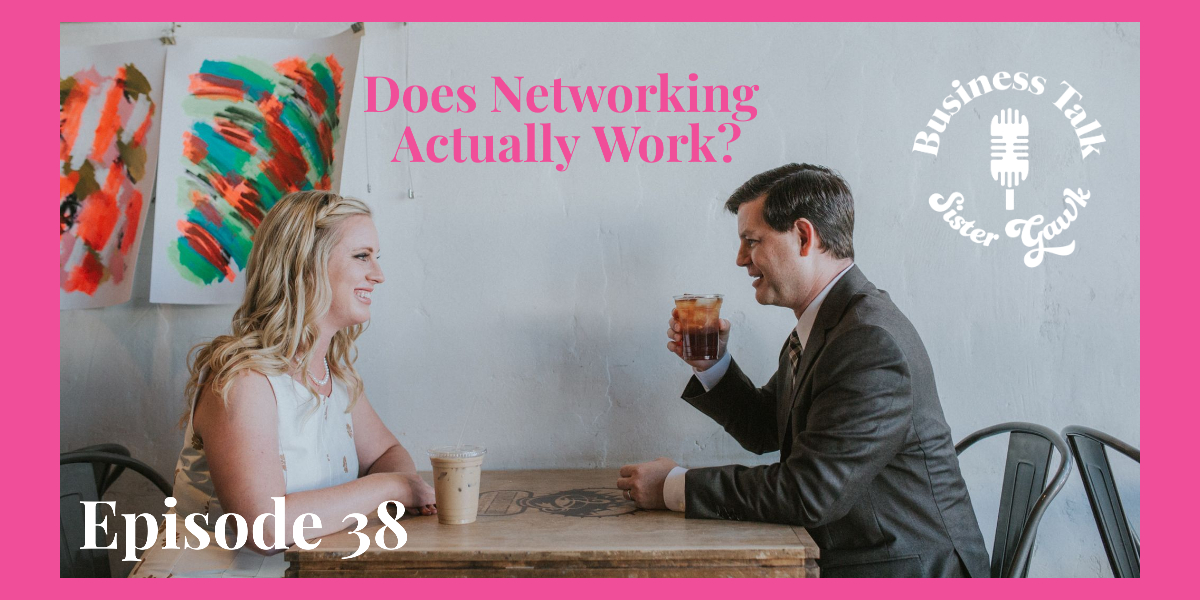 You are currently viewing #38: Does Networking Actually Work?