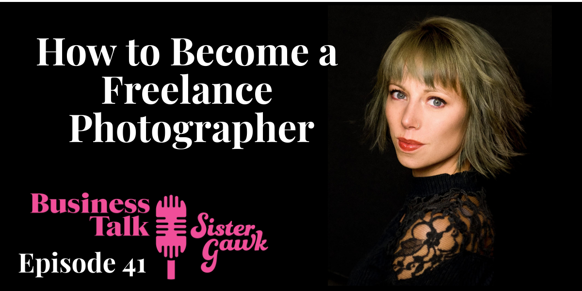 Read more about the article #41: How to Become a Freelance Photographer