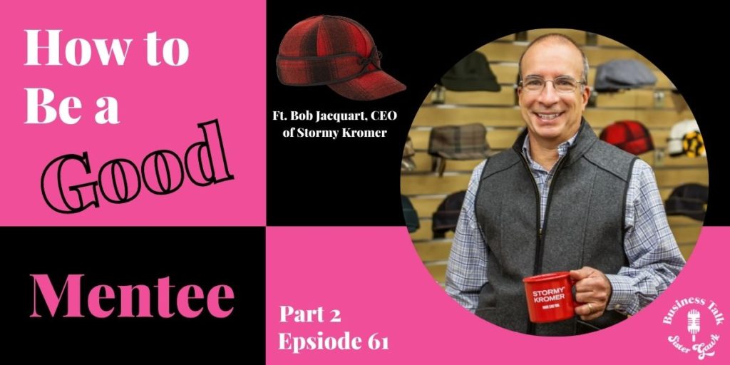 #61: How to Be a Good Mentee - Part 2