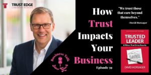 #59 How Trust Impacts Your Business
