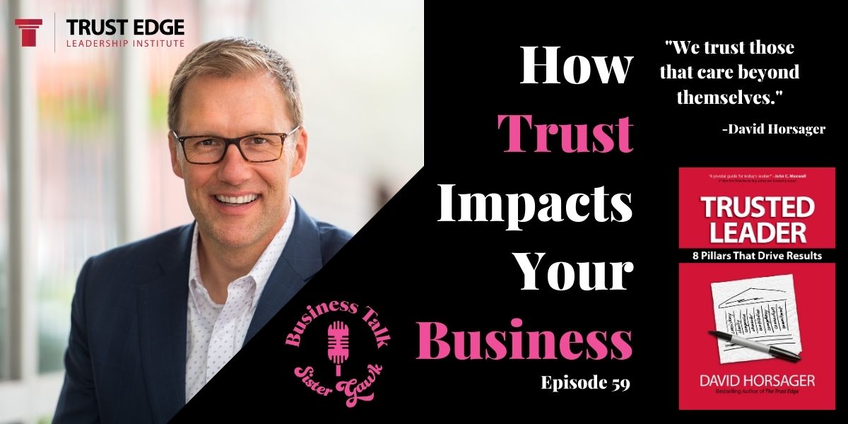 Read more about the article #59 How Trust Impacts Your Business