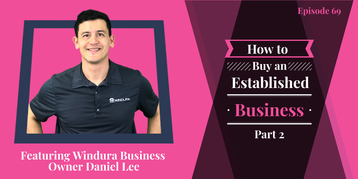 Read more about the article #69: How to Buy an Established Business – Part 2