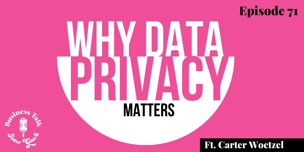 Read more about the article #71: Why Data Privacy Matters