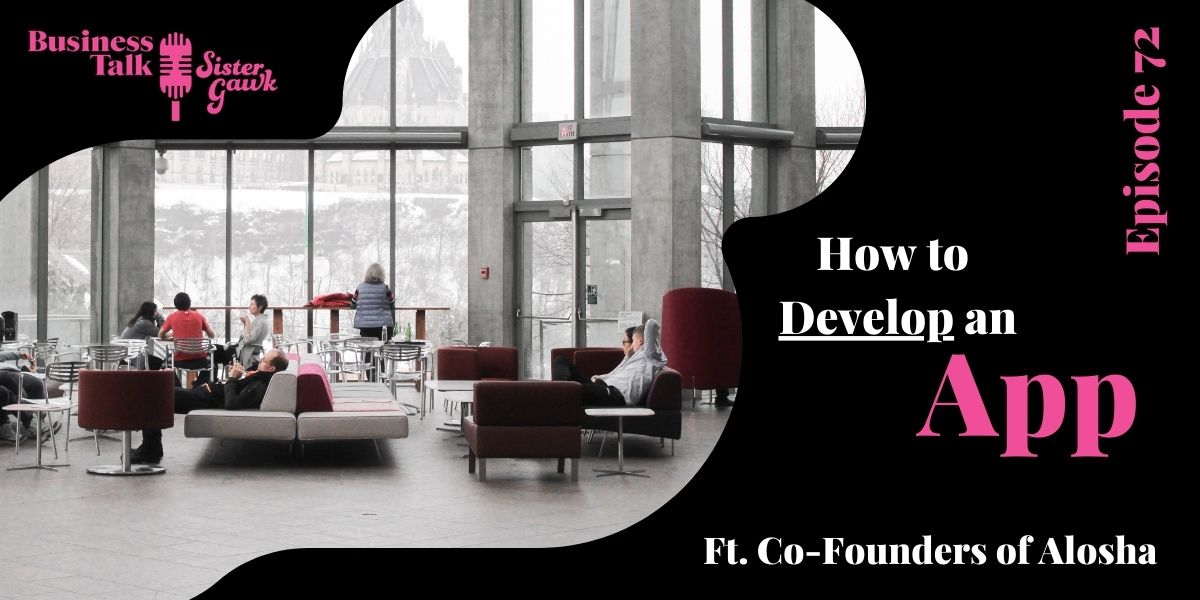 You are currently viewing #72: How to Develop an App