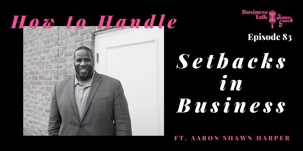 Read more about the article #83: How to Handle Setbacks in Business