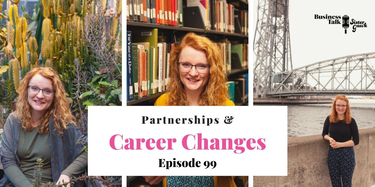 You are currently viewing #99: Partnerships and Career Changes