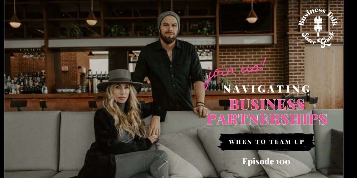 You are currently viewing #100: Navigating Business Partnerships – When to Team Up