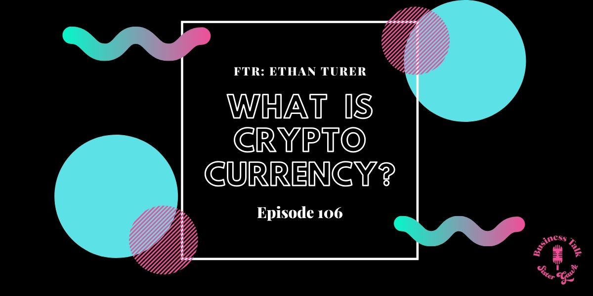 You are currently viewing #106: What Is Crypto Currency?