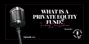 Read more about the article What is a Private Equity Fund?
