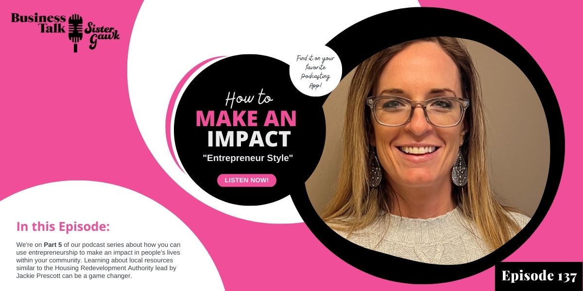 #137: Part 5 – How to Make an Impact ”Entrepreneur Style”