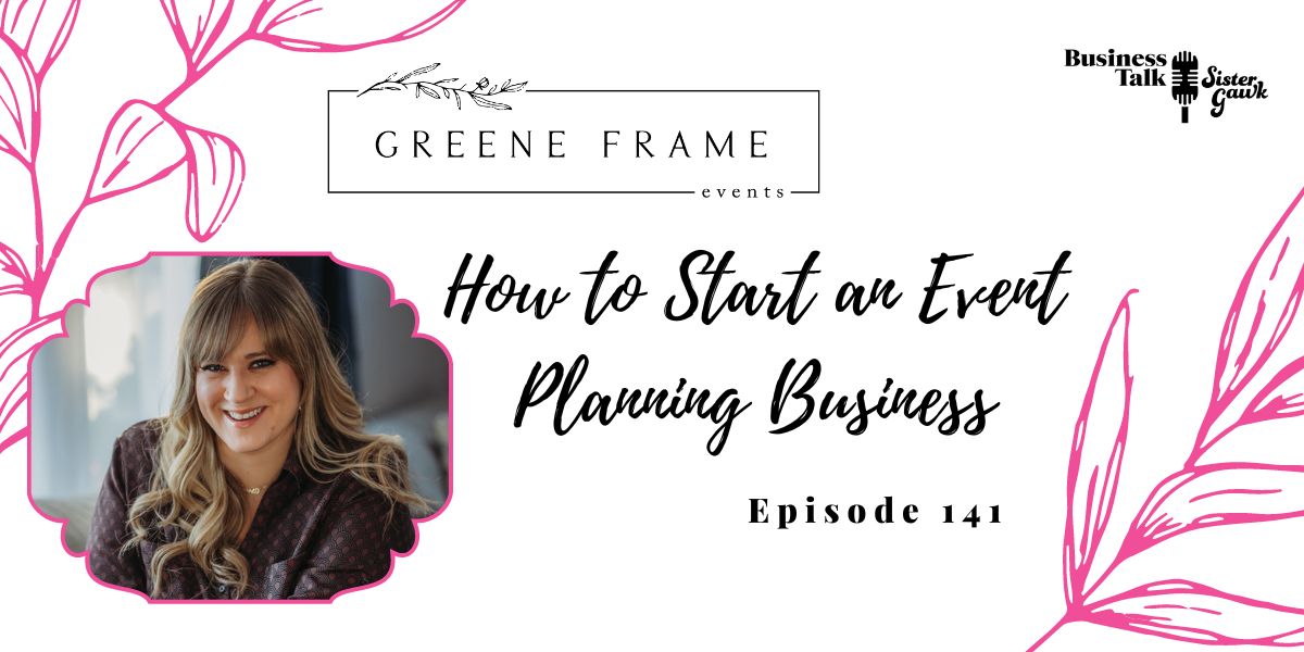 #141: How to Start an Event Planning Business