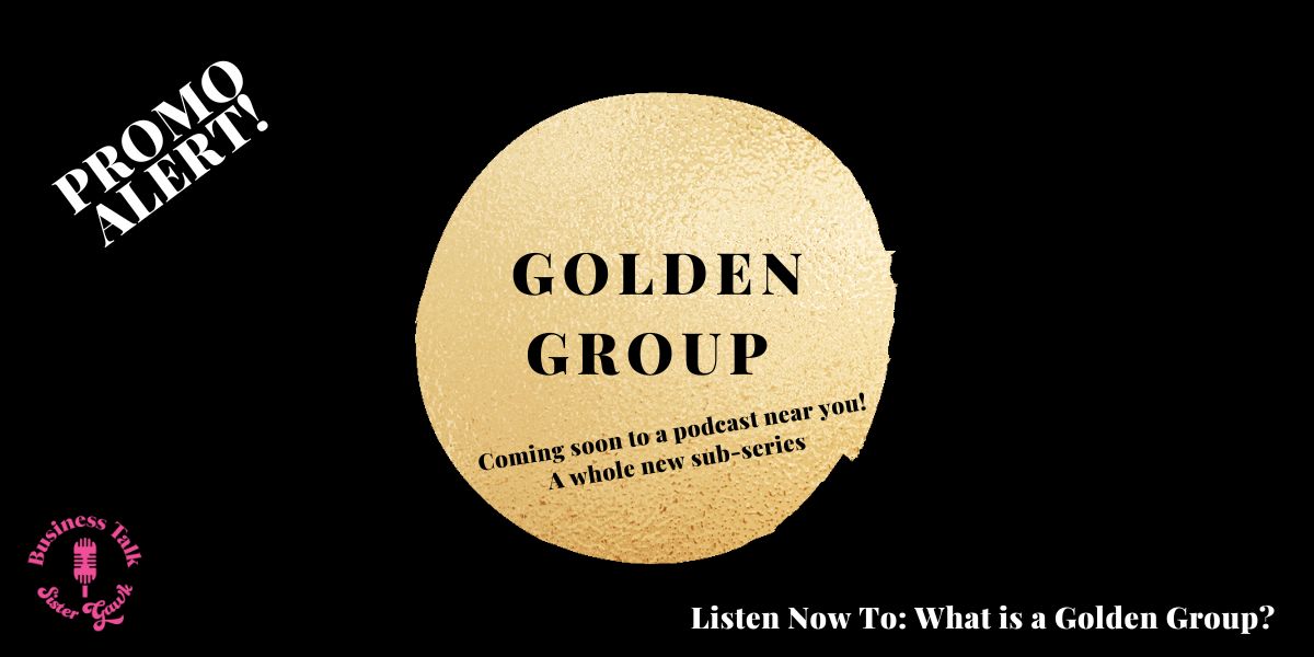 NEW SERIES PROMO: What is a Golden Group?