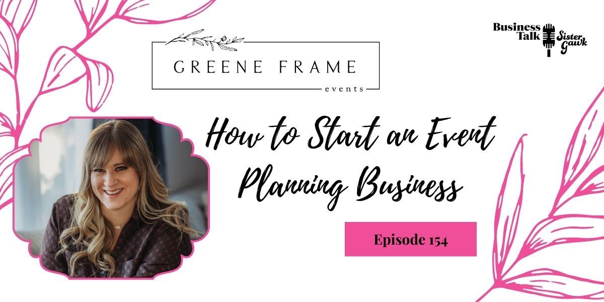 You are currently viewing #154: How to Start an Event Planning Business – Replay