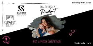 Read more about the article #142: How to Pitch a Product for a Pitch Competition