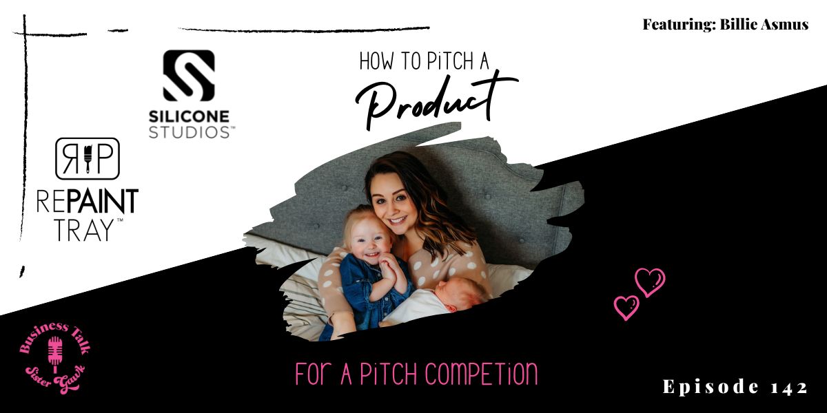 #142: How to Pitch a Product for a Pitch Competition