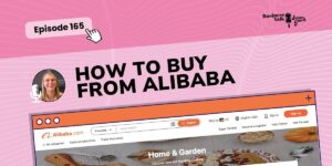 Read more about the article #165: How to Buy from Alibaba