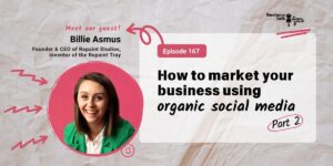 Read more about the article #167: P2 – How to Market Your Business Using Organic Social Media