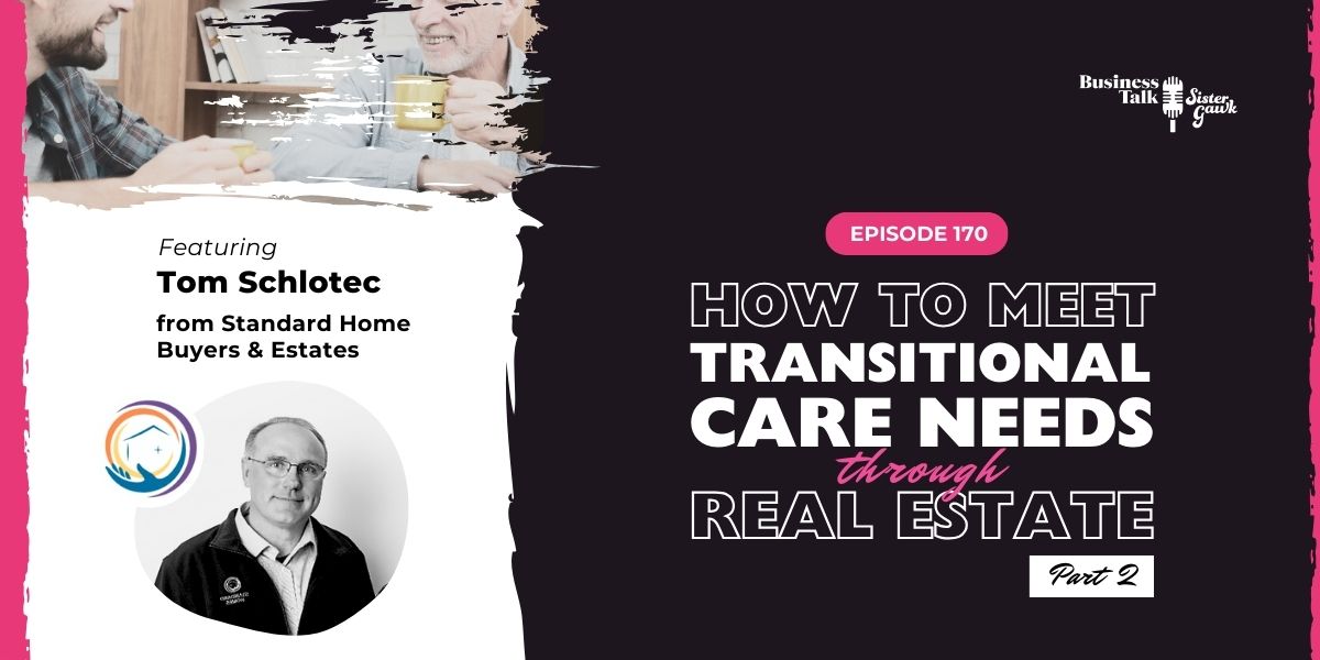 You are currently viewing #170 P2: How to Meet Transitional Care Needs Through Real Estate