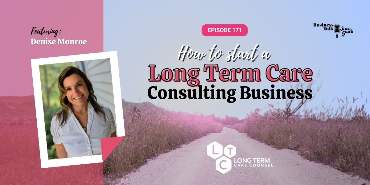 You are currently viewing #171: How to Start a Long Term Care Counseling Business